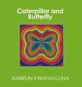 Caterpillar and Butterfly