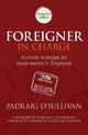 Foreigner in Charge (Singapore): Success Strategies for Expat Leaders in Singapore