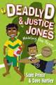 Deadly D & Justice Jones: Making the Team
