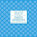 Little Book of Dad's Wisdom
