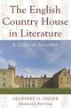 The English Country House in Literature: A Critical Selection