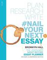 Nail Your Essay: Plan, Research and Write Your Essay