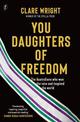 You Daughters Of Freedom