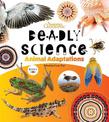 Deadly Science - Animal Adaptations - Book 1