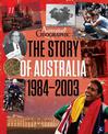 The Story of Australia: 1984-2002