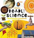 Deadly Science - Renewable Resources - Book 8