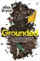 Grounded: How soil shapes the games we play, the lives we make and the graves we lie in