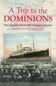A Trip to the Dominions: The Scientific Event that Changed Australia