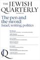 The Pen and the Sword: Israel, Writing, Politics Jewish Quarterly 250