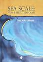 Sea Scale: New and Selected Poems