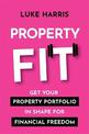 Property Fit: Get your property portfolio in shape for financial freedom