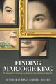 Finding Marjorie King: A daughter's journey to discover her mother's identity