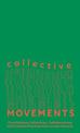 Collective Movements: First Nations Collectives, Collaborations and Creative Practices from across Victoria