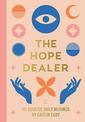 The Hope Dealer: 101 Soulful Daily Musings