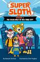 Super Sloth: Episode 1: The Shar-Wolf of New York City