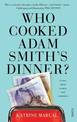 Who Cooked Adam Smith's Dinner?: a story about women and economics