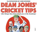 Dean Jones' Cricket Tips (the things they don't teach you at the Academy)