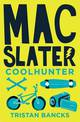 Mac Slater 1: Coolhunter