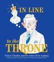In Line to the Throne: Prince Charles and the other 29 in waiting