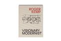 Roger Kemp: Visionary Modernist