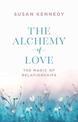 The Alchemy of Love: The Magic of Relationships