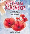 Australia Remembers: Anzac Day, Remembrance Day & War Memorials