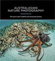 Australasian Nature Photography - AGNPOTY: The Year's Best Wildlife and Landscape Photos 2018
