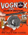 Vognox the Viking and the Island of Skeletons