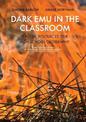 Dark Emu in the Classroom: Teacher Resources for High School Geography