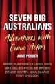 Seven Big Australians: Adventures with Comic Actors