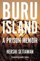 Buru Island: A Prison Memoir