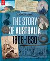 The Story of Australia:1806-1830