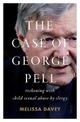 The Case of George Pell: Reckoning with child sexual abuse by clergy