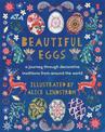 Beautiful Eggs: A journey through decorative traditions from around the world