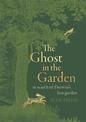 The Ghost In The Garden: in search of Darwin's lost garden