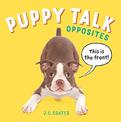 Puppy Talk - Opposites