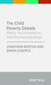 The Child Poverty Debate: Myths, Misconceptions and Misunderstandings