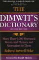 Dimwit's Dictionary: More Than 5,000 Overused Words and Phrases and Alternatives to Them