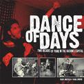Dance Of Days: Updated Edition: Two Decades of Punk in the Nation's Capital