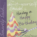 DIY Guide to Having a Happy Birthday