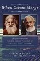 When Oceans Merge: The Contemporary Sufi and Hasidic Teachings of  Pir Vilayat Khan and Rabbi Zalman Schachter-Shalomi
