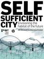 The Self-Sufficient City: Internet Has Changed Our Lives but it Hasn't Changed Our Cities, Yet