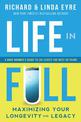 Life in Full: Maximize Your Longevity and Legacy