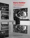 Harry Seidler: The Exhibition (Slipcase): Organizing, Curating, Designing, and Producing a World Tour