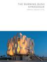 The Burning Bush Synagogue: Armon Architects (Masterpiece Series)