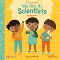 We Are All Scientists / Somos todos cientificos