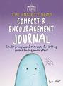 Sweatpants & Coffee: The Anxiety Blob Comfort and Encouragement Journal: Prompts and exercises for letting go of worry and findi