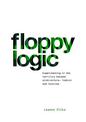 Floppy Logic: Experimenting in the Territory Between Architecture, Fashion and Textile