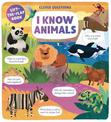 I Know Animals: Lift-the-Flap Book