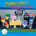 Punny Jokes To Tell Your Peeps! (Book 6)